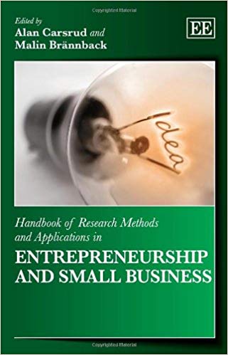 Handbook of Research Methods and Applications in Entrepreneurship and Small Business (Handbooks of Research Methods and Applications series)